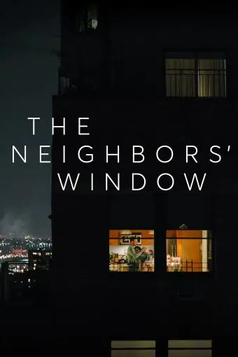 The Neighbors' Window_peliplat