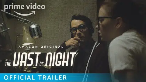 The Vast Of Night – Official Trailer | Prime Video