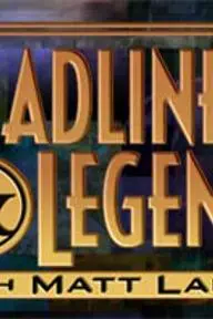 Headliners & Legends with Matt Lauer_peliplat