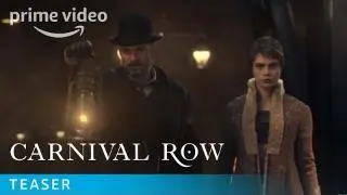 Carnival Row - Official Teaser: Welcome to Carnival Row | Prime Video_peliplat