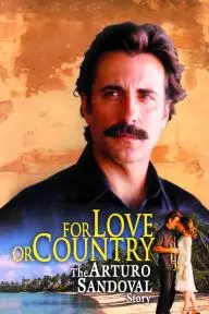 For Love or Country: The Arturo Sandoval Story_peliplat
