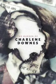 The Murder of Charlene Downes_peliplat