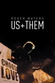 Roger Waters - Us + Them_peliplat
