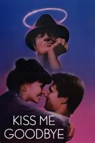 Kiss Me Goodbye_peliplat