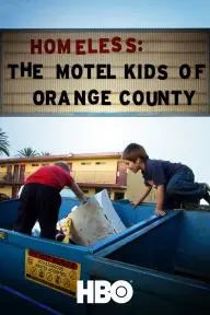 Homeless: The Motel Kids of Orange County_peliplat