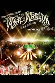 Jeff Wayne's Musical Version of the War of the Worlds Alive on Stage! The New Generation_peliplat