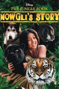 The Jungle Book: Mowgli's Story_peliplat