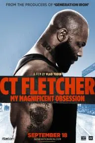 CT Fletcher: My Magnificent Obsession_peliplat