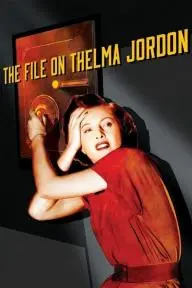The File on Thelma Jordon_peliplat