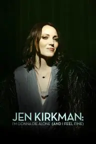 Jen Kirkman: I'm Gonna Die Alone (And I Feel Fine)_peliplat