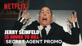 Jerry Seinfeld: 23 Hours to Kill | Secret Agent Promo | Netflix_peliplat