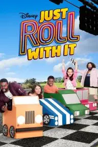 Just Roll with It_peliplat