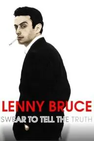 Lenny Bruce: Swear to Tell the Truth_peliplat