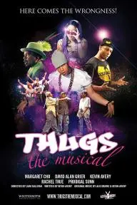 Thugs, the Musical!_peliplat