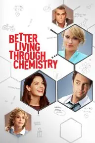 Better Living Through Chemistry_peliplat