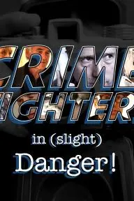 Crime Fighters in Slight Danger_peliplat