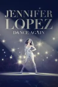 Jennifer Lopez: Dance Again_peliplat