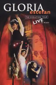 Gloria Estefan: The Evolution Tour_peliplat