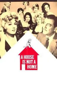 A House Is Not a Home_peliplat