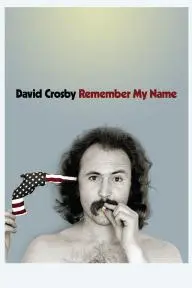 David Crosby: Remember My Name_peliplat
