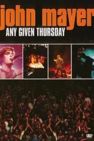 John Mayer: Any Given Thursday_peliplat