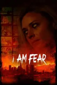 I Am Fear_peliplat