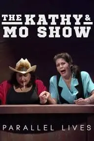 The Kathy & Mo Show: Parallel Lives_peliplat