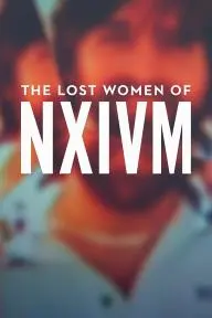 The Lost Women of NXIVM_peliplat