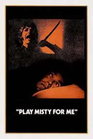 Play Misty for Me_peliplat