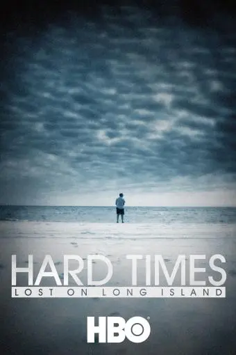 Hard Times: Lost on Long Island_peliplat