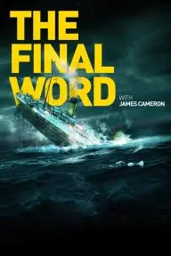 Titanic: The Final Word with James Cameron_peliplat