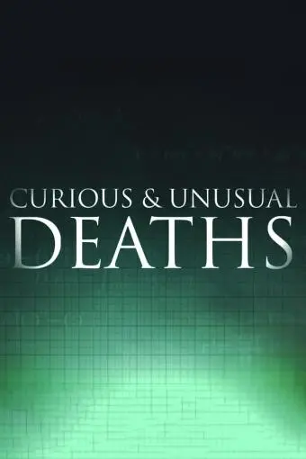 Curious and Unusual Deaths_peliplat