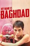 My Name Is Baghdad_peliplat