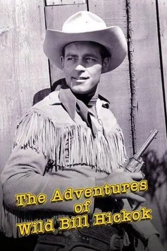 Adventures of Wild Bill Hickok_peliplat