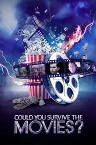 Could You Survive the Movies?_peliplat