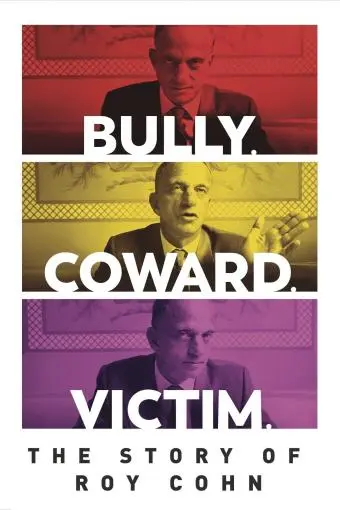 Bully. Coward. Victim. The Story of Roy Cohn_peliplat