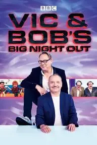 Vic and Bob's Big Night Out_peliplat