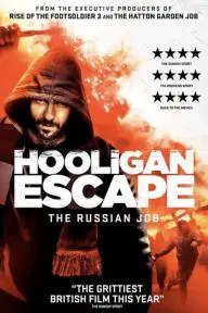 Hooligan Escape the Russian Job_peliplat