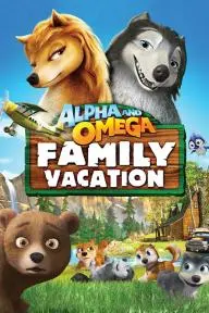 Alpha and Omega 5: Family Vacation_peliplat
