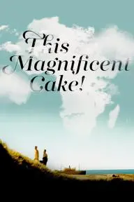 This Magnificent Cake!_peliplat