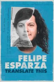 Felipe Esparza: Translate This_peliplat