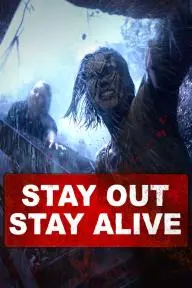 Stay Out Stay Alive_peliplat