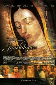 Guadalupe: El Milagro Y El Mensaje_peliplat