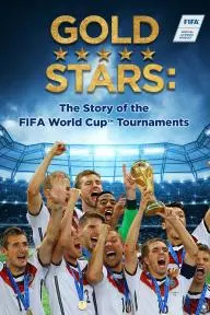 Gold Stars: The Story of the FIFA World Cup Tournaments_peliplat