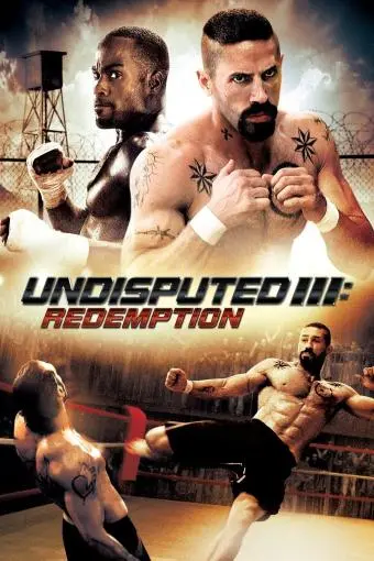 Undisputed 3: Redemption_peliplat