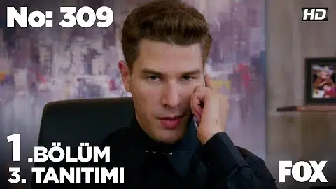 No: 309 1. Bölüm 3. Tanıtımı