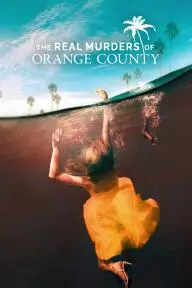 The Real Murders of Orange County_peliplat
