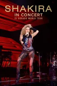 Shakira in Concert: El Dorado World Tour_peliplat