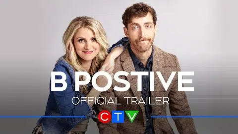B Positive | Official Trailer (CTV)