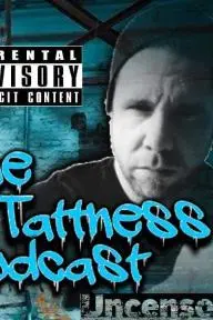 The Tattness Podcast Uncensored_peliplat